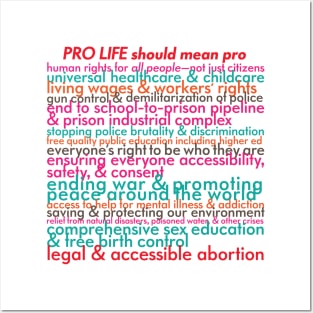 Pro Life Should Mean... Posters and Art